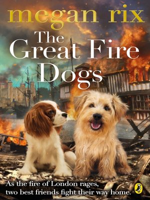 cover image of The Great Fire Dogs